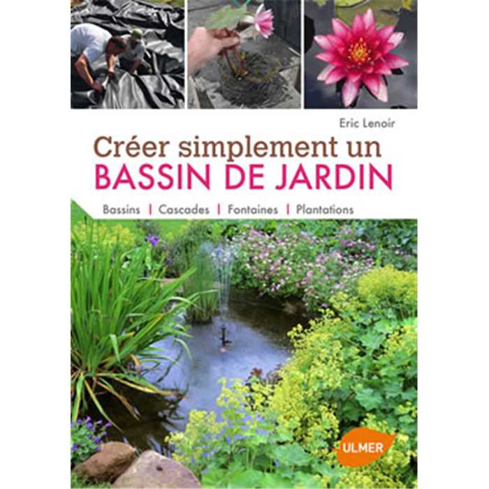 FOUDEBASSIN.COM CREER SIMPLEMENT UN BASSIN DE JARDIN 9782841385805 978-2-84138-580-5